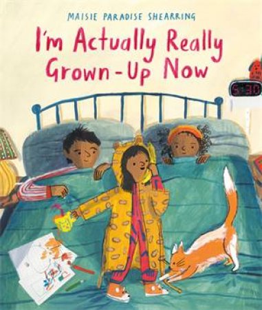 I'm Actually Really Grown Up Now by Maisie Paradise Shearring