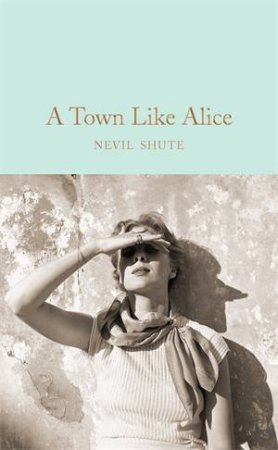 A Town Like Alice by Nevil Shute