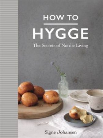 How To Hygge by Signe Johansen