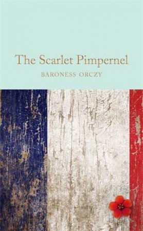 The Scarlet Pimpernel by Baroness Orczy