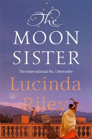 The Moon Sister by Lucinda Riley