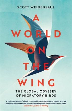 A World On The Wing by Scott Weidensaul