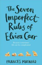 The Seven Imperfect Rules Of Elvira Carr