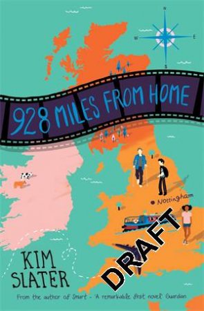 928 Miles From Home by Kim Slater