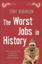 The Worst Jobs In History