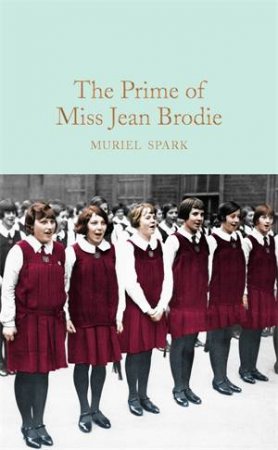 The Prime Of Miss Jean Brodie by Muriel Spark