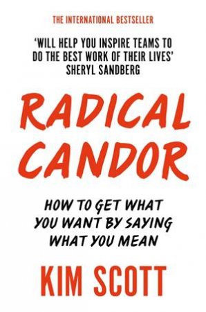 Radical Candor by Kim Scott Malone & Kim Scott