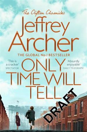 Only Time Will Tell by Jeffrey Archer