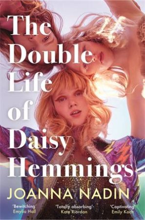 The Double Life of Daisy Hemmings by Joanna Nadin