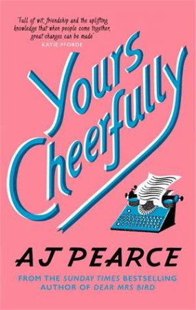 Yours Cheerfully by AJ Pearce