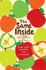 The Same Inside Poems About Empathy And Friendship