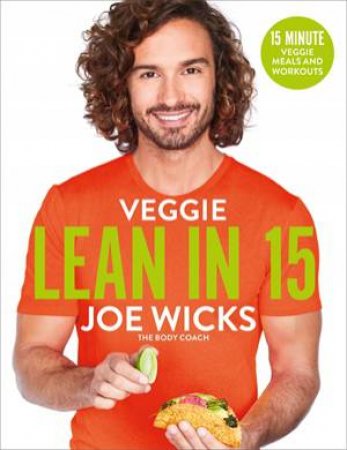 Veggie Lean in 15 by Joe Wicks