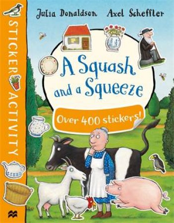 A Squash And A Squeeze Sticker Book by Julia Donaldson