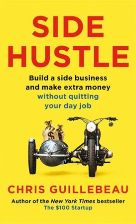 Side Hustle by Chris Guillebeau