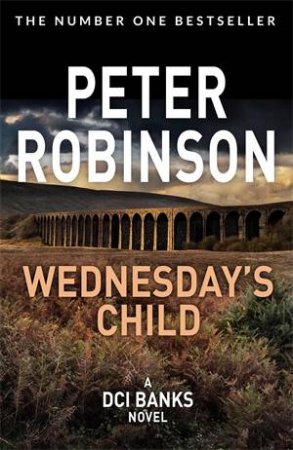 Wednesday's Child by Peter Robinson