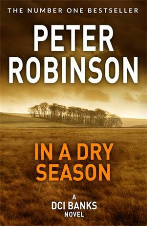 In A Dry Season by Peter Robinson