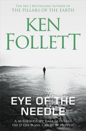 Eye Of The Needle by Ken Follett