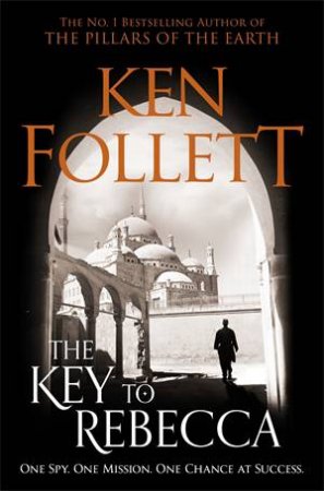 The Key To Rebecca by Ken Follett