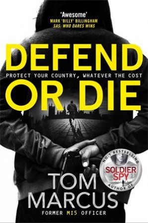 Defend Or Die by Tom Marcus