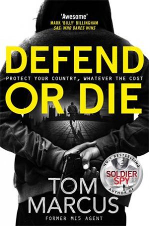Defend Or Die by Tom Marcus