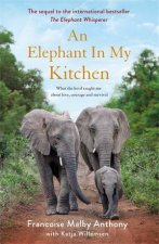 An Elephant In My Kitchen