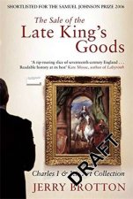 The Sale of the Late Kings Goods