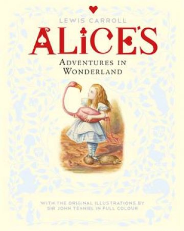 Alice's Adventures in Wonderland by Lewis Carroll