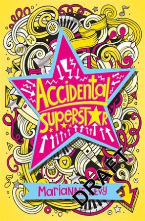 Accidental Superstar by Marianne Levy