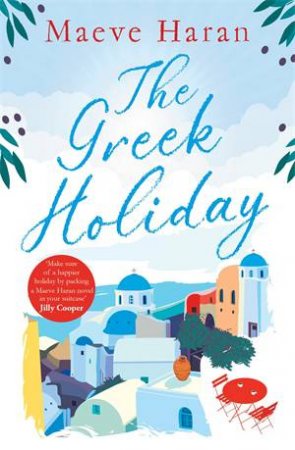 The Greek Holiday by Maeve Haran
