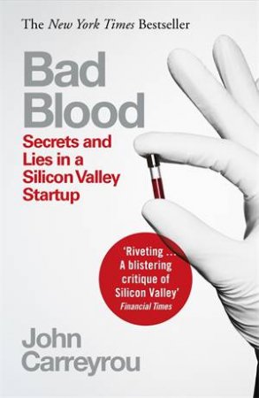 Bad Blood by John Carreyrou