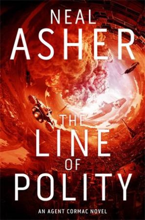 The Line Of Polity by Neal Asher