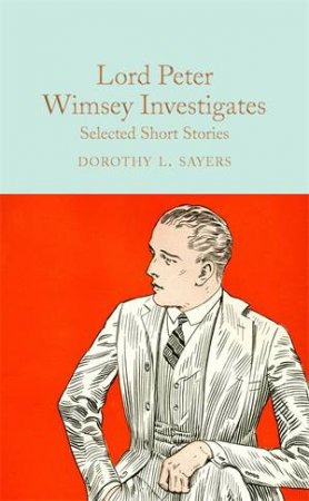 Lord Peter Wimsey Investigates by Dorothy L. Sayers