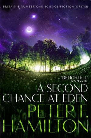 A Second Chance At Eden by Peter Hamilton