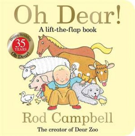 Oh Dear! 35th Anniversary Edition by Rod Campbell