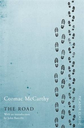 The Road by Cormac McCarthy