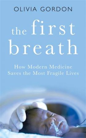 The First Breath by Olivia Gordon