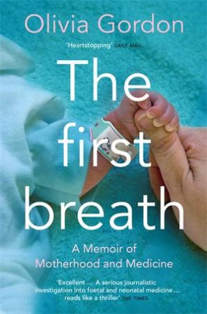 The First Breath by Olivia Gordon