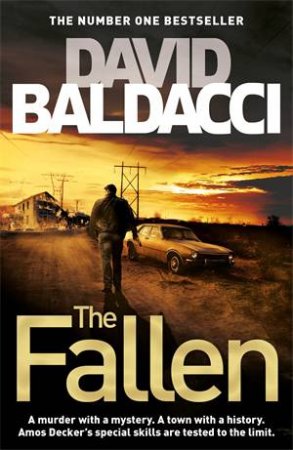 The Fallen: An Amos Decker Novel 4 by David Baldacci