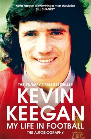 My Life in Football by Kevin Keegan