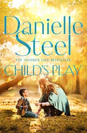 Child's Play by Danielle Steel