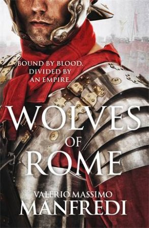 Wolves of Rome by Valerio Massimo Manfredi
