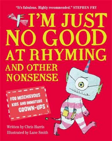 I'm Just No Good At Rhyming by Chris Harris & Lane Smith