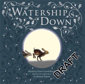 Watership Down Tie-In: Gift Picture Storybook by Frank Cottrell Boyce