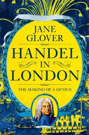 Handel In London by Jane Glover