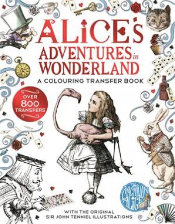 Alice in Wonderland: A Colouring Transfer Book by Lewis Carroll