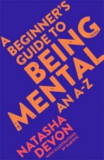 A Beginners Guide To Being Mental