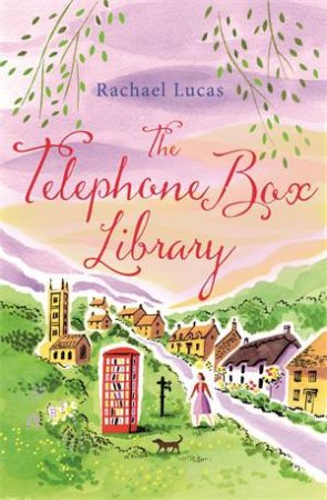 The Telephone Box Library by Rachael Lucas