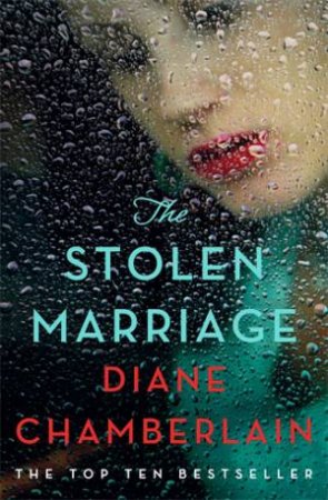 The Stolen Marriage by Diane Chamberlain