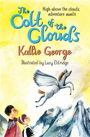 Colt Of The Clouds by Kallie George