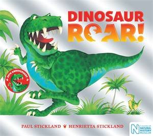 Dinosaur Roar! (25th Anniversary Edition) by Henrietta Stickland & Paul Stickland
